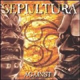 Sepultura - Against