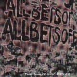 All Bets Off - The Anhedonic Device