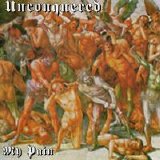 Unconquered - My Pain