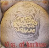 No Redeeming Social Value - 40 Oz. Of Hardcore