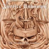 Justice Unknown - This is What Rage is About