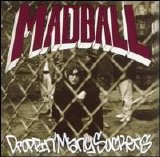 Madball - Droppin' Many Suckers