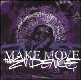 Make Move - The Evidence