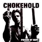 Chokehold - Prison Of Hope