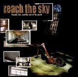 Reach the Sky - Friends, Lies, and the End of the World