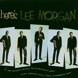 Lee Morgan - Here's Lee Morgan