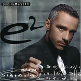 Eros Ramazzotti - e2
