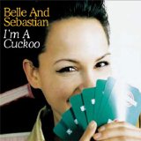 Belle And Sebastian - I'm A Cuckoo