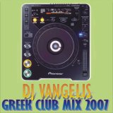 DJ Vangelis - Greek Club Mix 2007