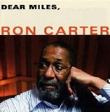 Ron Carter - Dear Miles (2007) - Jazz