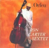 Ron Carter - Orfeu