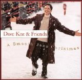 Dave Koz & Friends - A Smooth Jazz Christmas