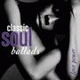 Time Life Classic Soul Ballads - Classic Soul Ballads Disc 2 (Love Power)