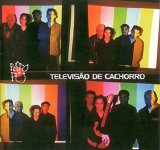 Pato Fu - Televisão de Cachorro