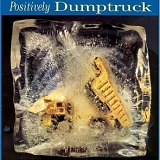 Dumptruck (VS) - Positively