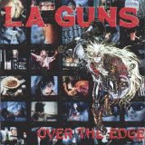 L.A. Guns - Over The Edge