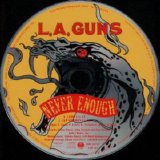 L.A. Guns - Never Enough