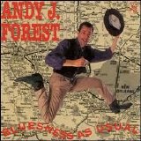 Andy J. Forest - Bluesness as Usual