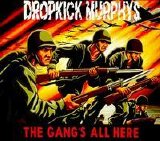 Dropkick Murphys - The Gang's All Here