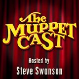 Steve Swanson - The MuppetCast