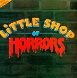 Howard Ashman & Alan Menken - Little Shop of Horrors