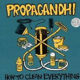 Propagandhi - How To Clean Everything