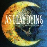 As I Lay Dyings - Shadows Are Security