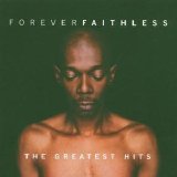Faithless - Forever Faithless The Greatest Hits