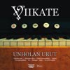 Viikate - Unholan Urut