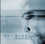 Entwine - Time Of Despair