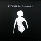 Pedestrian's Motor - I EP