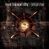 Dark Tranquillity - Projector