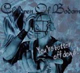 Children Of Bodom - You're Better Off Dead CDS