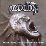 Prodigy - Music For The Jilted Generation