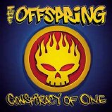 The Offspring - Conspiracy Of One