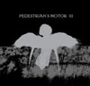 Pedestrian's Motor - III EP