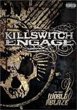 Killswitch Engage - (Set This) World Ablaze DVDA