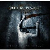 All That Remains - The Fall Of Ideals