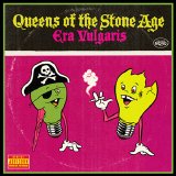 Queens Of The Stone Age - Era Vulgaris