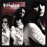 Bitch Alert - I Can Feel Your Bones