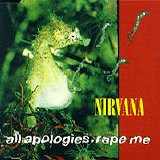 Nirvana - All Apologies / Rape Me CDS
