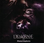 Denigrate - Dismal Euphoria
