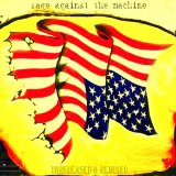 Rage Against The Machine - Unreleased and Remixed Part 1