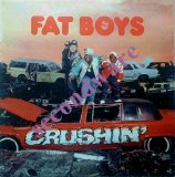 Fat Boys - Crushin'
