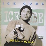 Ice Cube - Kill at Will