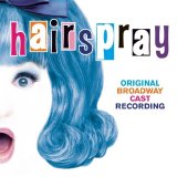 Marc Shaiman - Hairspray (2002 Original Broadway Cast)