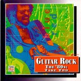 Various artists - Guitar Rock: The '80s Take Two