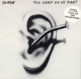 Slade - Till Deaf Do Us Part