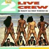 2 Live Crew - As Nasty as They Wanna Be
