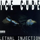 Ice Cube - Lethal Injection